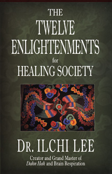 The Twelve Enlightenments for Healing Society