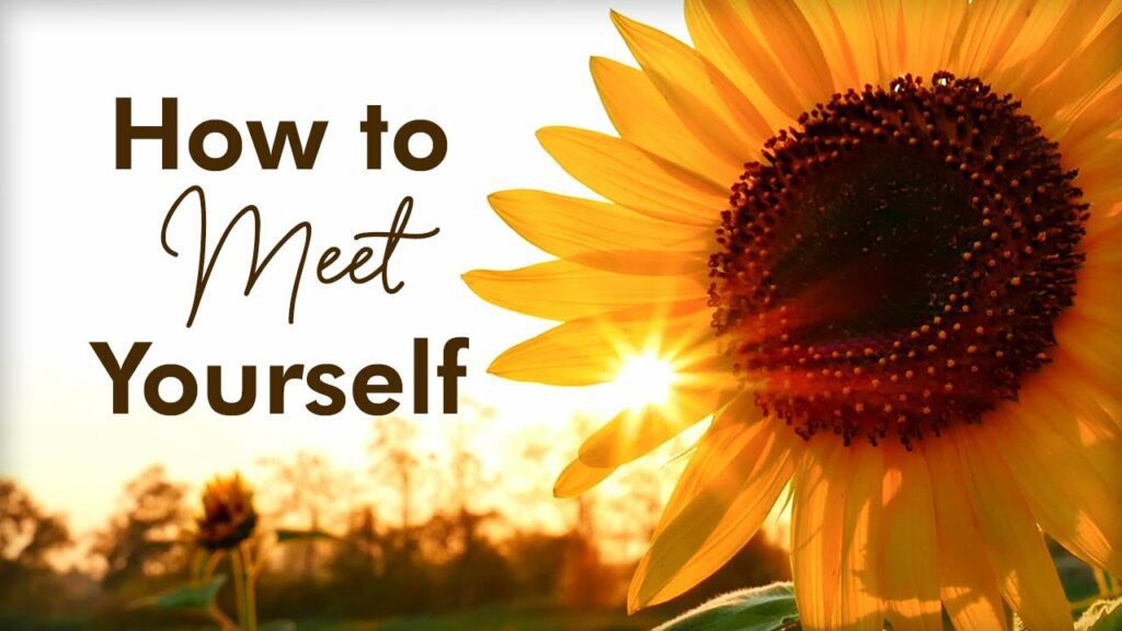 how to meet with yourself